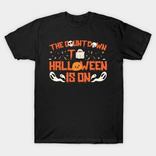 The Countdown To Halloween Is On T-Shirt